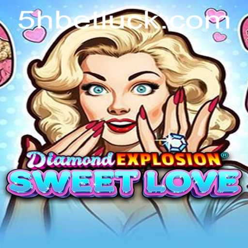 Explore the Exciting World of DiamondExplosionSweetLove