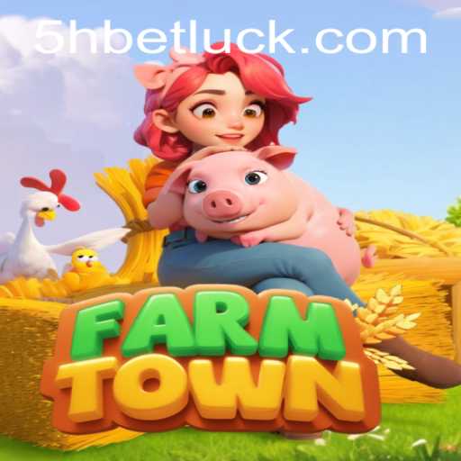 Exploring FarmTown and 5hbet PH Login: A Comprehensive Guide