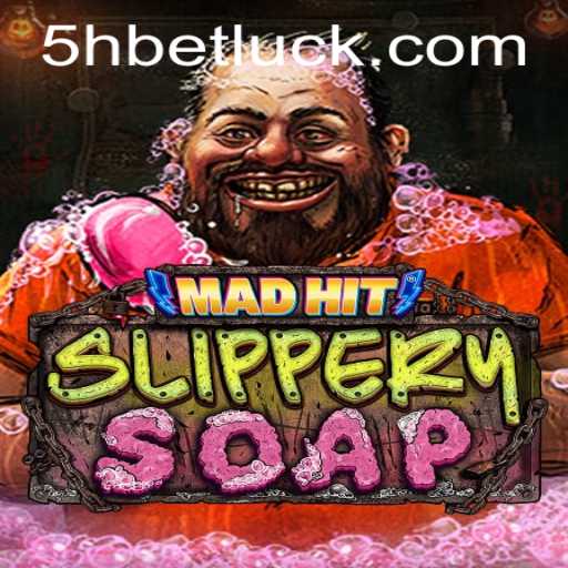 MadHitSlipperySoap: Dive into the World of Unpredictable Fun